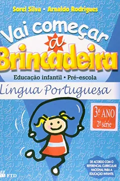 Livro Vai Comecar A Brincadeira - Portugues 2 - Esp - Resumo, Resenha, PDF, etc.