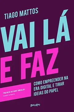 Livro Vai Lá e Faz - Resumo, Resenha, PDF, etc.