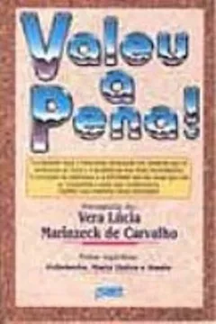 Livro Valeu A Pena! - Resumo, Resenha, PDF, etc.