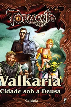 Livro Valkaria. Cidade Sob a Deusa - Resumo, Resenha, PDF, etc.