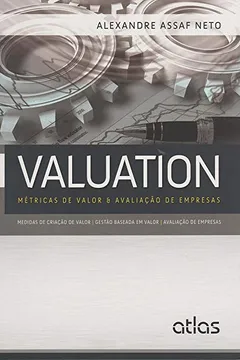 Livro Valuation. Métricas de Valor e Avaliação de Empresas - Resumo, Resenha, PDF, etc.