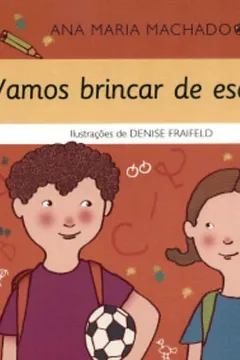 Livro Vamos Brincar De Escola - Resumo, Resenha, PDF, etc.
