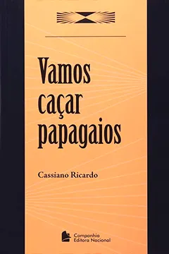Livro Vamos Caçar Papagaios - Resumo, Resenha, PDF, etc.