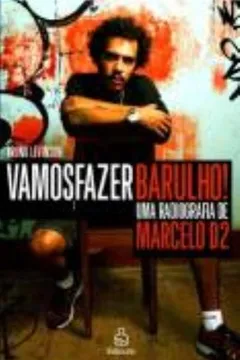 Livro Vamos Fazer Barulho - Resumo, Resenha, PDF, etc.