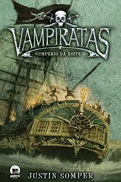 Livro Vampiratas. Império Da Noite - Volume 5 - Resumo, Resenha, PDF, etc.
