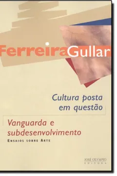 Capa do livro Vanguarda e Subdesenvolvimento. Cultura Posta em Questão