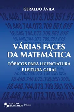 Livro Várias Faces da Matemática. Tópicos Para Licenciatura e Leitura Geral - Resumo, Resenha, PDF, etc.