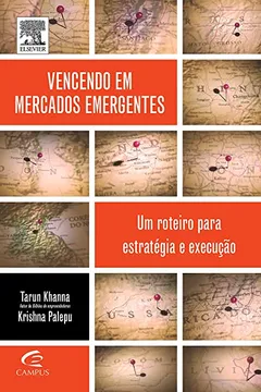 Livro Vencendo em Mercados Emergentes - Resumo, Resenha, PDF, etc.