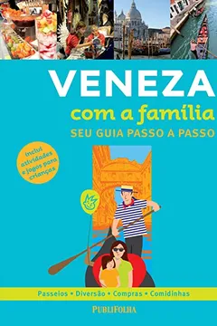 Livro Veneza com a Família - Resumo, Resenha, PDF, etc.