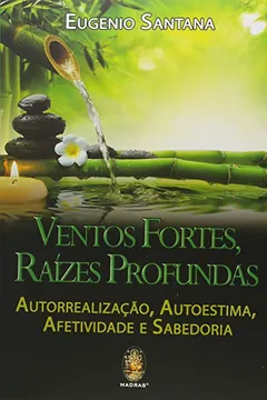 Livro Ventos Fortes, Raízes Profundas - Resumo, Resenha, PDF, etc.