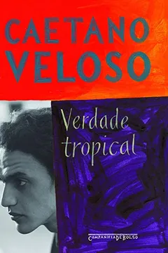 Livro Verdade Tropical - Resumo, Resenha, PDF, etc.