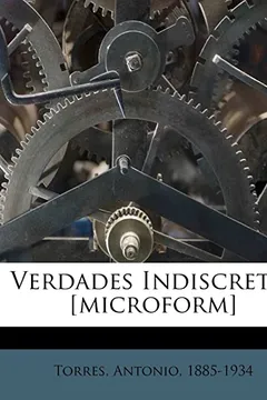 Livro Verdades Indiscretas [Microform] - Resumo, Resenha, PDF, etc.