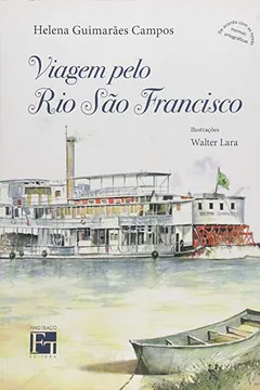 Livro Viagem Pelo Rio São Francisco - Resumo, Resenha, PDF, etc.