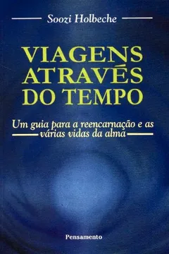 Livro Viagens Atraves Do Tempo - Resumo, Resenha, PDF, etc.