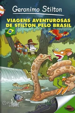 Livro Viagens Aventurosas de Stilton Pelo Brasil - Resumo, Resenha, PDF, etc.