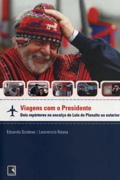 Livro Viagens Com O Presidente - Resumo, Resenha, PDF, etc.