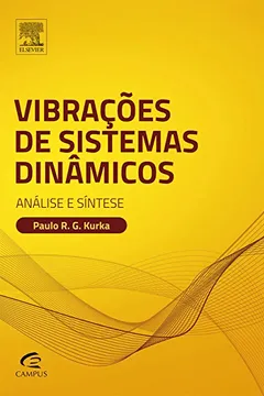 Livro Vibrações de Sistemas Dinâmicos. Análise e Síntese - Resumo, Resenha, PDF, etc.