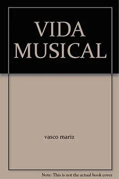 Livro Vida Musical - Resumo, Resenha, PDF, etc.