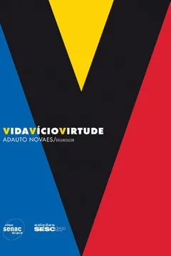 Livro Vida Vício Virtude - Resumo, Resenha, PDF, etc.