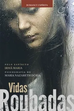 Livro Vidas Roubadas - Resumo, Resenha, PDF, etc.