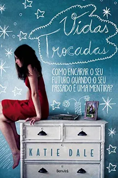 Livro Vidas Trocadas - Resumo, Resenha, PDF, etc.