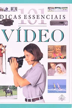 Livro Vídeo. Coleção 101 Dicas Essenciais Essenciais - Resumo, Resenha, PDF, etc.