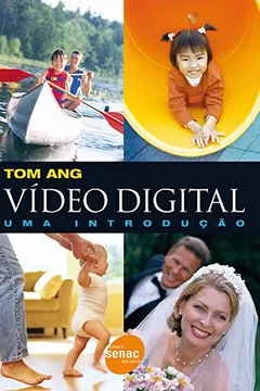 Livro Vídeo Digital - Resumo, Resenha, PDF, etc.
