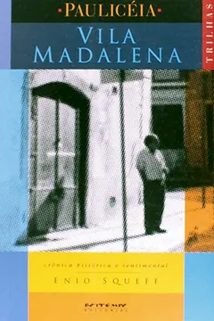 Livro Vila Madalena - Crônica histórica e sentimental - Resumo, Resenha, PDF, etc.