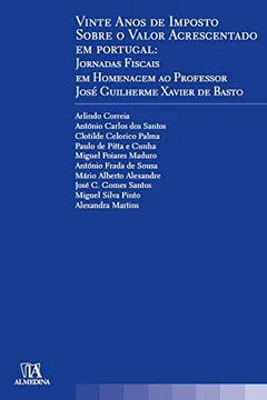 Livro Vinte Anos De Imposto Sobre O Valor Acrescentado Em Portugal - Resumo, Resenha, PDF, etc.