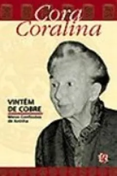 Livro Vintem De Cobre. Meias Confissoes De Aninha - Resumo, Resenha, PDF, etc.