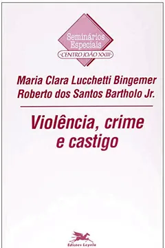 Livro Violência. Crime E Castigo - Resumo, Resenha, PDF, etc.