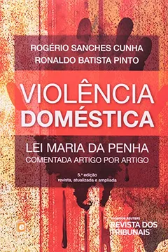 Livro Violência Doméstica. Lei Maria Da Penha. Comentada Artigo Por Artigo - Resumo, Resenha, PDF, etc.