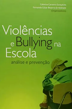 Livro Violencias E Bullyng Na Escola - Resumo, Resenha, PDF, etc.