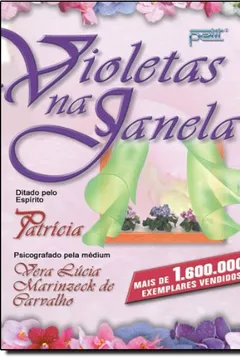 Livro Violetas Na Janela - Resumo, Resenha, PDF, etc.