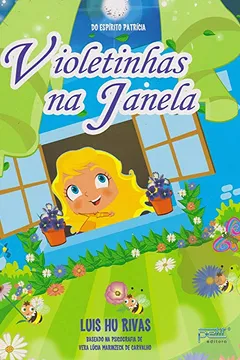 Livro Violetinhas na Janela - Resumo, Resenha, PDF, etc.