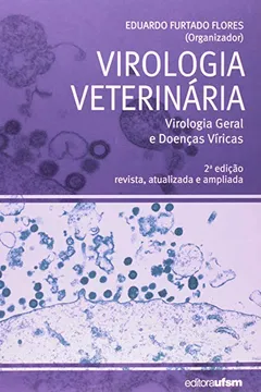 Livro Virologia Veterinária. Virologia Geral e Doenças Víricas - Resumo, Resenha, PDF, etc.