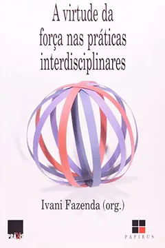 Livro Virtude Da Força Nas Práticas Interdisciplinares - Resumo, Resenha, PDF, etc.