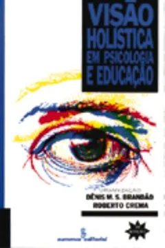 Livro Visão Holística em Psicologia e Educação - Resumo, Resenha, PDF, etc.
