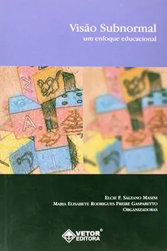 Livro Visao Subnormal - Um Enfoque Educacional - Resumo, Resenha, PDF, etc.