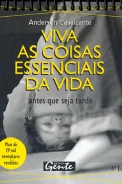 Livro Viva As Coisas Essênciais Da Vida - Resumo, Resenha, PDF, etc.