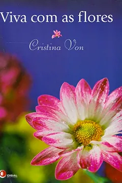 Livro Viva com as Flores - Resumo, Resenha, PDF, etc.