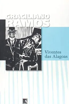 Livro Viventes Das Alagoas - Resumo, Resenha, PDF, etc.
