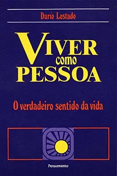 Livro Viver Como Pessoa - Resumo, Resenha, PDF, etc.