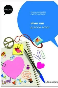 Livro Viver Um Grande Amor - Coleção Diálogo - Resumo, Resenha, PDF, etc.