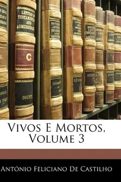 Livro Vivos E Mortos, Volume 3 - Resumo, Resenha, PDF, etc.