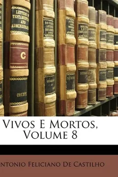 Livro Vivos E Mortos, Volume 8 - Resumo, Resenha, PDF, etc.