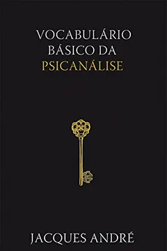 Livro Vocabulário Básico da Psicanálise - Resumo, Resenha, PDF, etc.