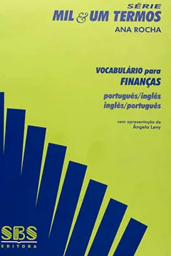 Capa do livro Vocabulário Para Finanças. Português-Inglês / Inglês-Português - Série Mil & Um Termos