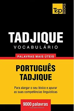Livro Vocabulario Portugues-Tadjique - 9000 Palavras Mais Uteis - Resumo, Resenha, PDF, etc.