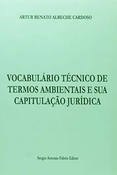 Livro Vocabulario Técnico De Termos Ambientais E Sua Capitulação Jurídica - Resumo, Resenha, PDF, etc.